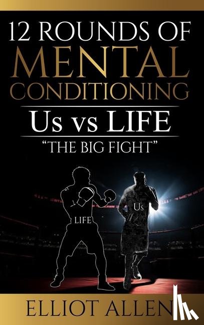 Allen, Elliot - 12 Rounds Of Mental Conditioning