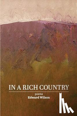 Wilson, Edward - In a Rich Country