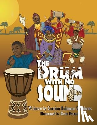 Rahman-Stephens, Katrina - The Drum With No Sound