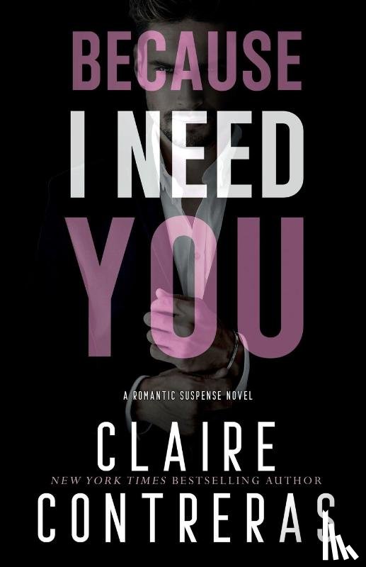 Contreras, Claire - Because I Need You