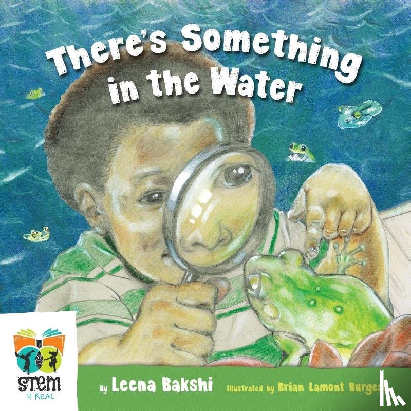 Bakshi, Leena - There's Something in the Water