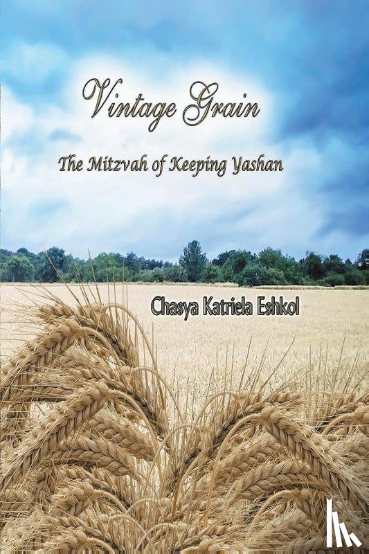 Eshkol, Chasya Katriela - Vintage Grain