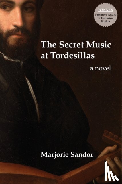 Sandor, Marjorie - The Secret Music at Tordesillas