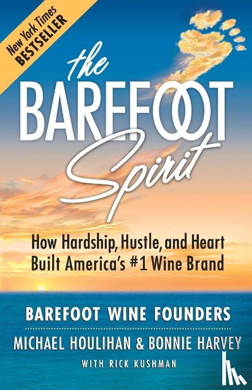 Houlihan, Michael, Harvey, Bonnie, Kushman, Rick - The Barefoot Spirit