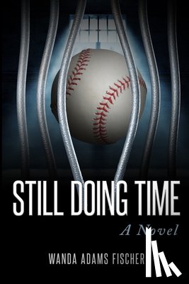 Fischer, Wanda Adams - Still Doing Time