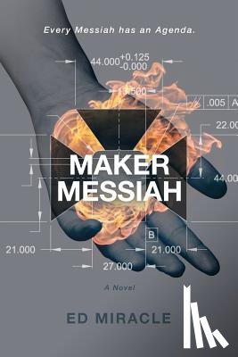 Miracle, Ed - Maker Messiah