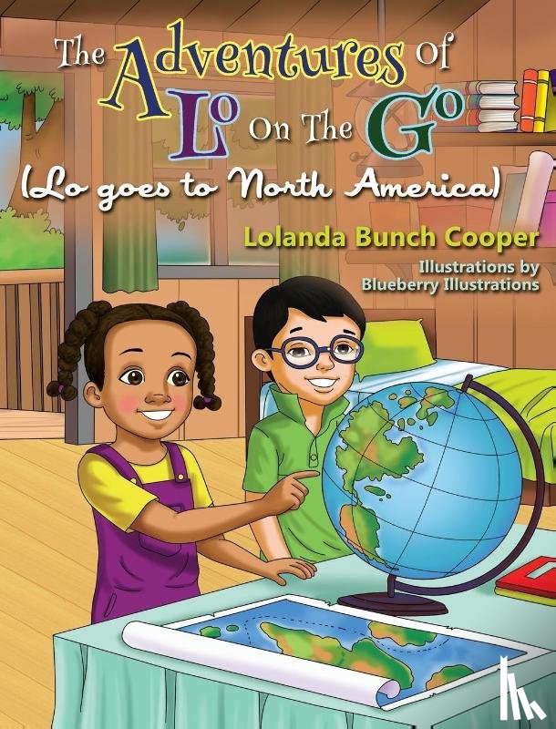 Cooper, Lolanda Bunch - The Adventures Of Lo On The Go ( Lo goes to North America)
