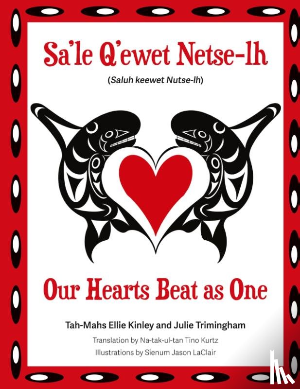 Trimingham, Julie, Kinley, Tah-Mahs Ellie - Our Hearts Beat as One (Sa'le Q'ewet Netse-lh)