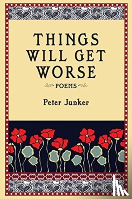 Junker, Peter - Things Will Get Worse