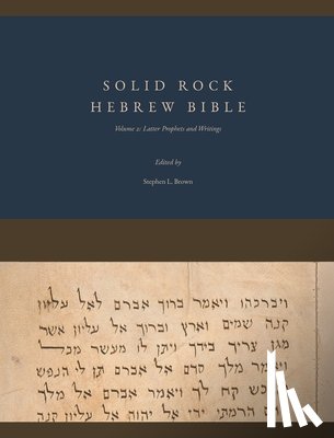 Brown, Stephen L. - Solid Rock Hebrew Bible, Volume 2: Latter Prophets and Writings