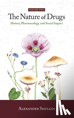 Shulgin, Alexander - The Nature of Drugs Vol. 2