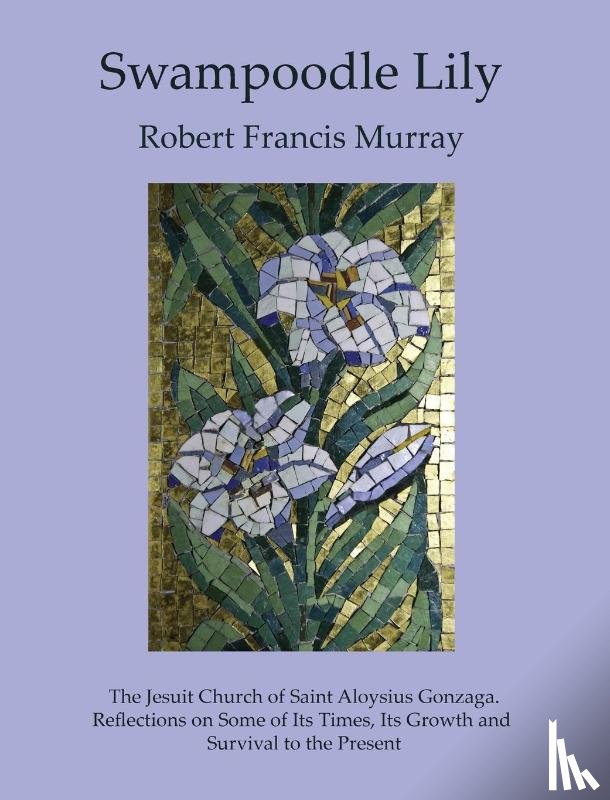 Murray, Robert Francis - Swampoodle Lily