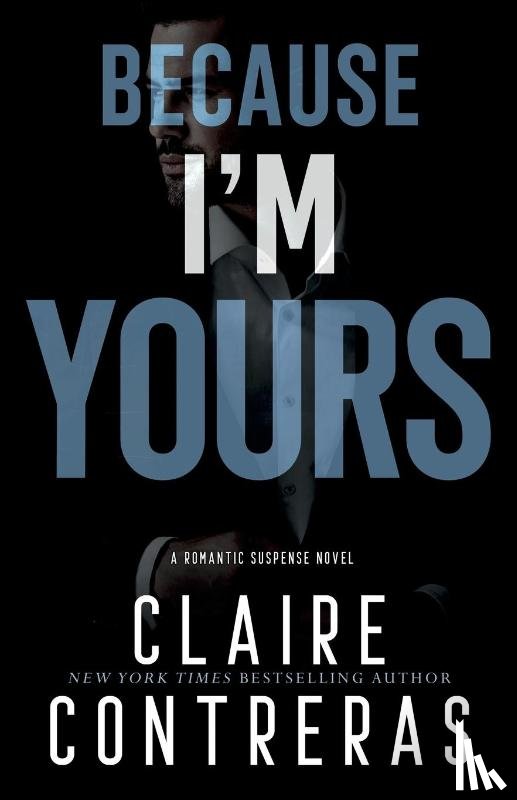 Contreras, Claire - Because I'm Yours