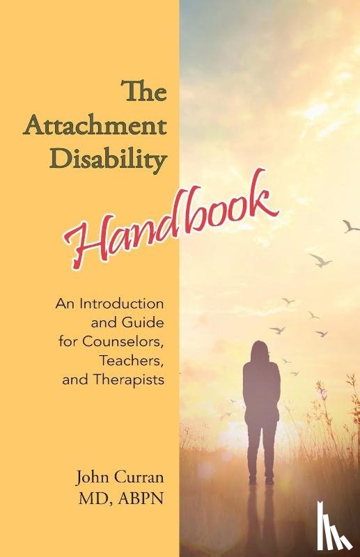 Curran, John - The Attachment Disability Handbook