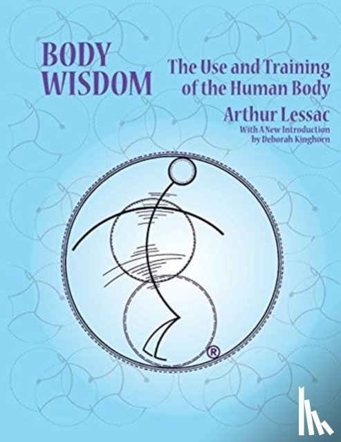 Arthur, Lessac - Body Wisdom