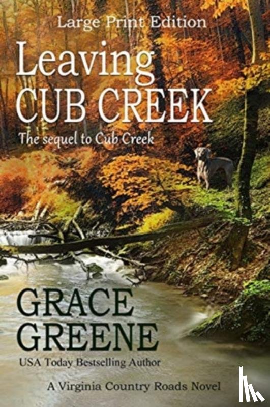 Greene, Grace - Leaving Cub Creek (Large Print)