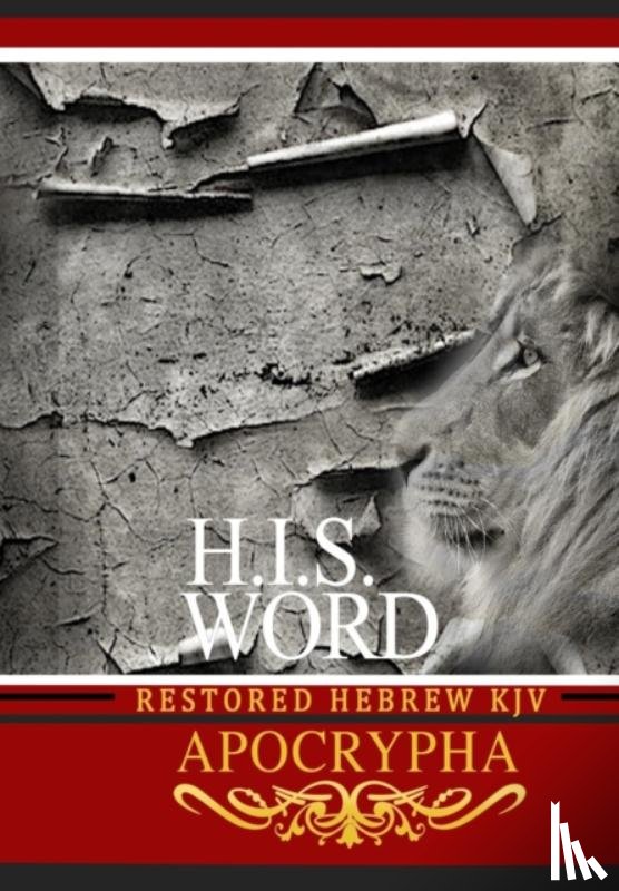  - H.I.S. Word Restored Hebrew KJV Apocrypha