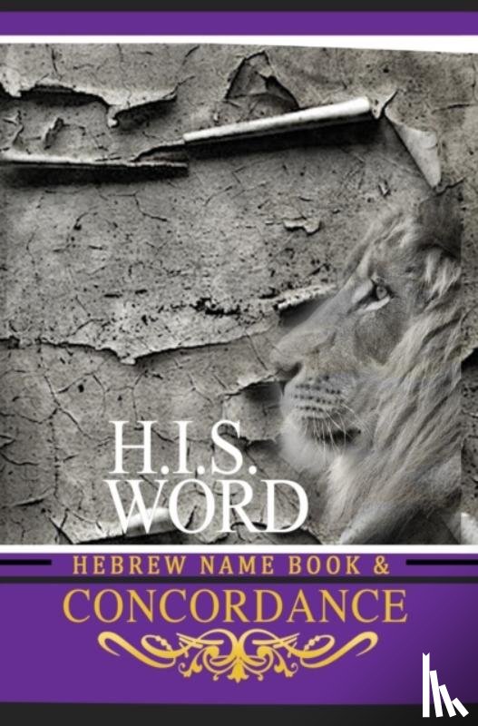  - Concordance and Hebrew Name Book (H.I.S. Word)