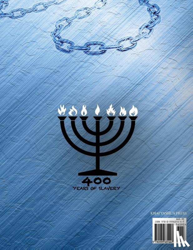  - Xpress Hebrew Israelite Scriptures - 400 Years of Slavery Edition