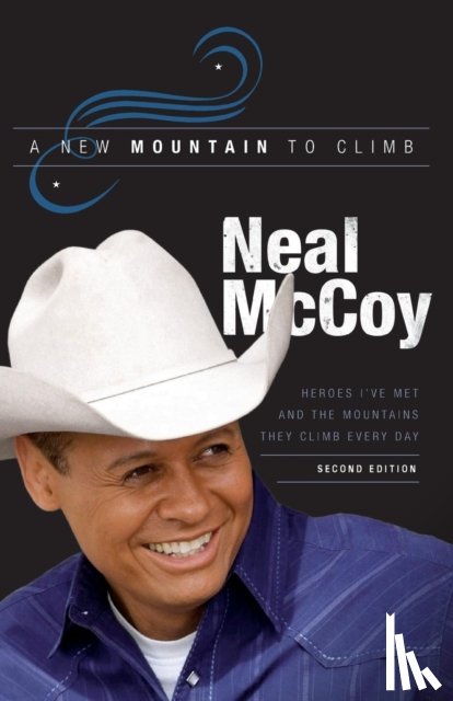 McCoy, Neal - A New Mountain to Climb / Second Edition