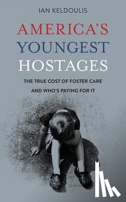 Keldoulis, Ian - America's Youngest Hostages