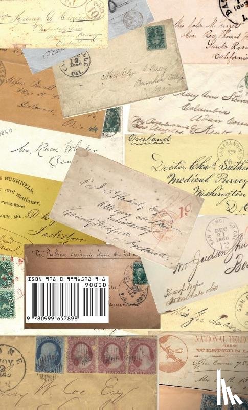 Crossman, Bob O - Postal History of John Butterfield's Overland Mail Co. on the Southern & Central Routes including Butterfield's Pony Express 1858-1864
