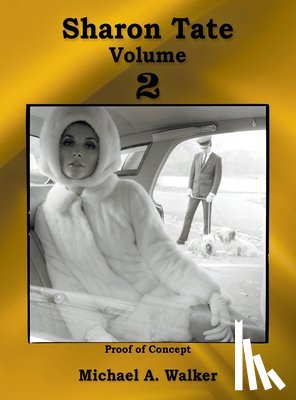 Walker, Michael A. - Sharon Tate Volume 2