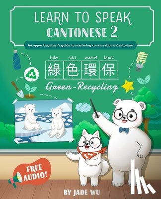Wu, Jade Jia Ying - Learn to Speak Cantonese 2