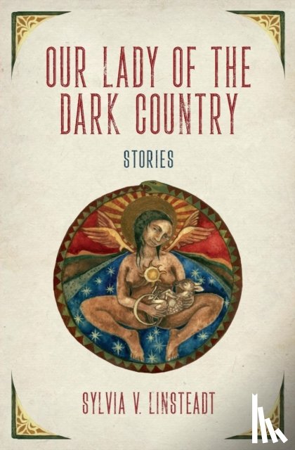 Linsteadt, V Sylvia V - Our Lady of the Dark Country