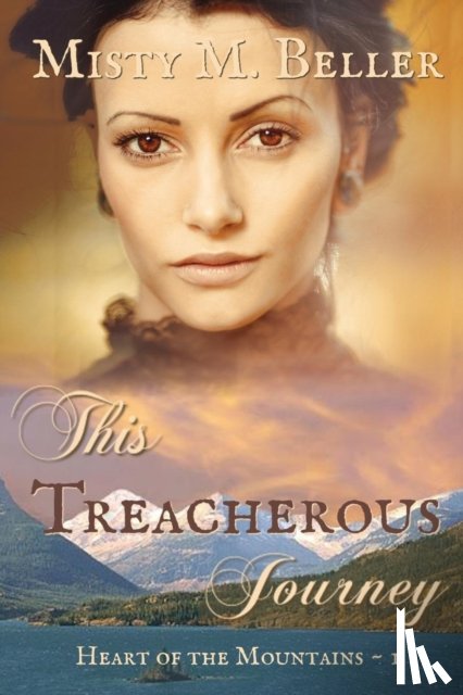 Beller, Misty M - This Treacherous Journey