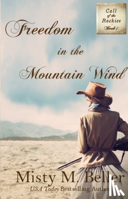 Beller, Misty M. - Freedom in the Mountain Wind