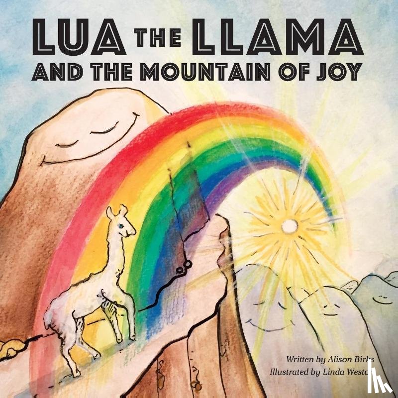 Birks, Alison a - Lua the Llama and the Mountain of Joy