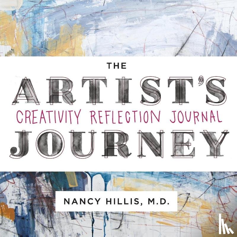 Hillis, Nancy - The Artist's Journey