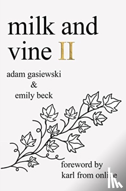 Beck, Emily, Gasiewski, Adam - Milk and Vine II