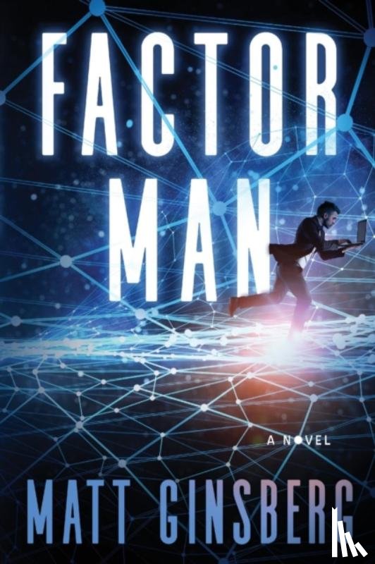 Ginsberg, Matthew L. - Factor Man