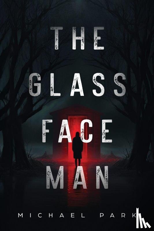 Park, Michael - The Glass-Face Man
