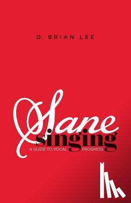 Lee, D. Brian - Sane Singing