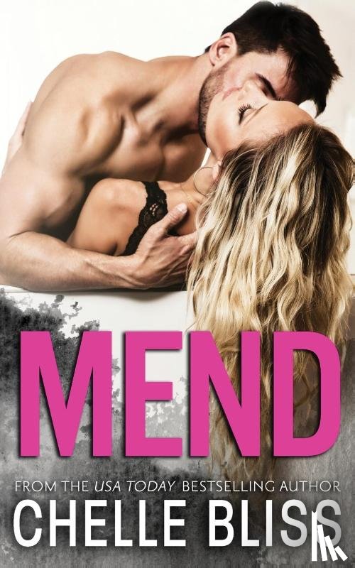 Bliss, Chelle - Mend