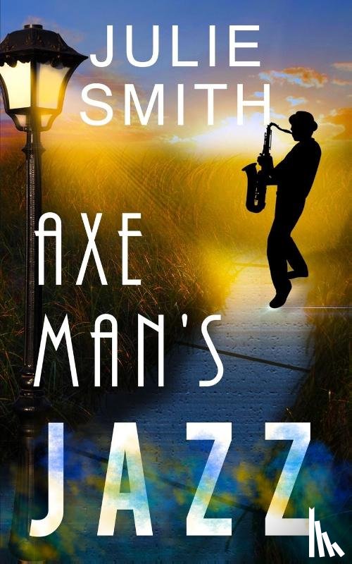 Smith, Julie - Axeman's Jazz