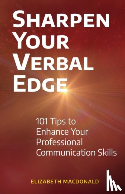 MacDonald, Elizabeth - Sharpen Your Verbal Edge