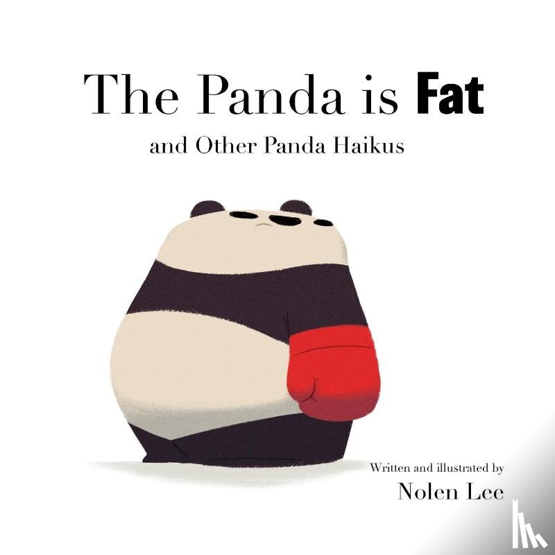 Lee, Nolen - The Panda is Fat