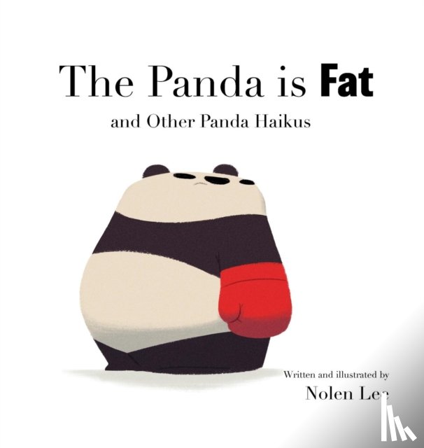 Lee, Nolen - The Panda is Fat