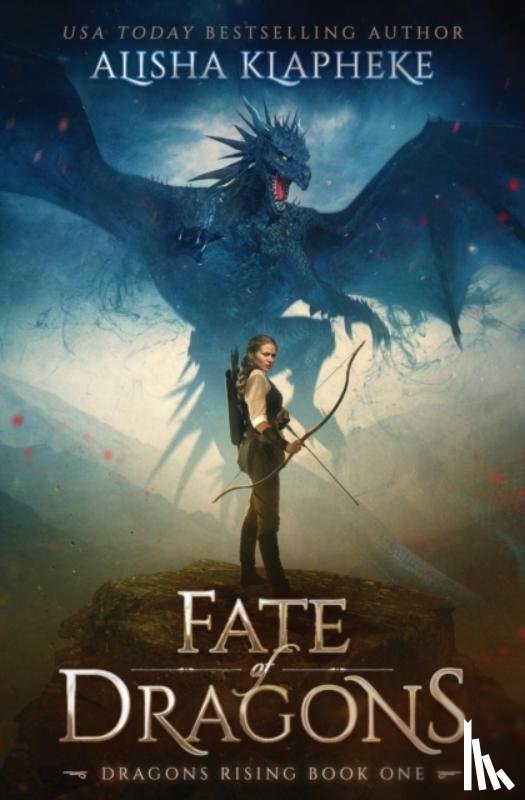 Klapheke, Alisha - Fate of Dragons