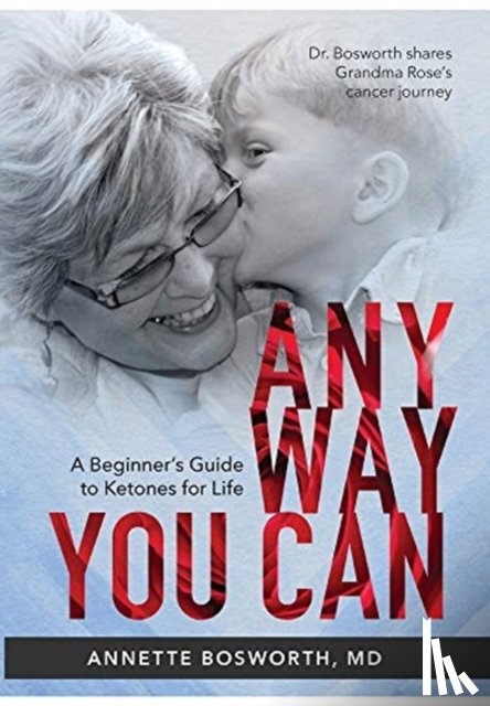 M.D. Annette Bosworth, Bosworth - Anyway You Can