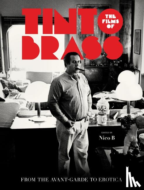  - The Films of Tinto Brass