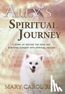 Ross, Mary Carol - Ally's Spiritual Journey
