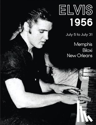 Belard, Paul - Elvis July 5-31, 1956