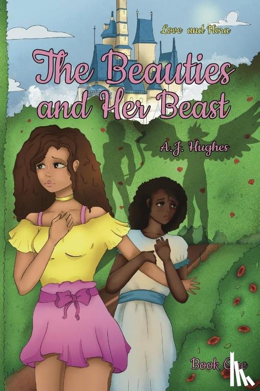 Hughes, A. J. - The Beauties and Her Beast