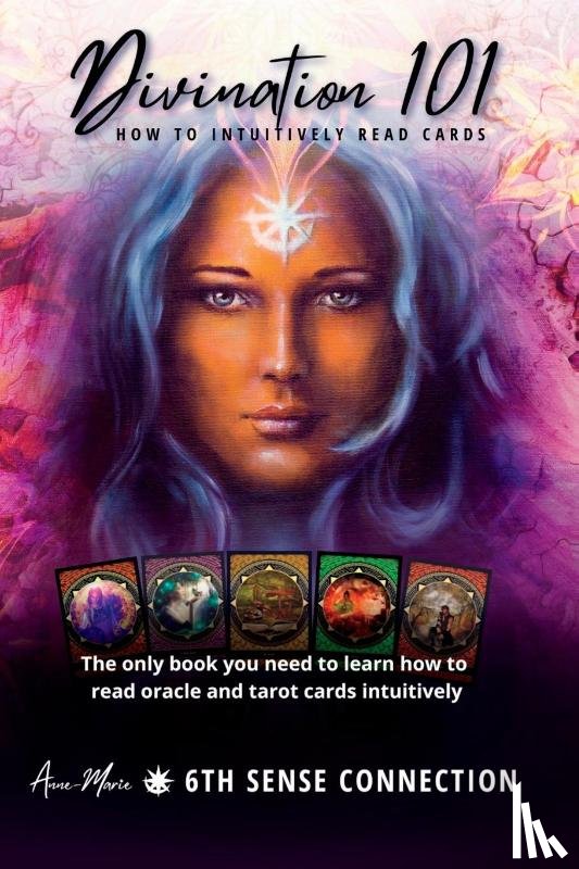 McCormack, Anne-Marie - Divination 101 How To Intuitively Read Cards