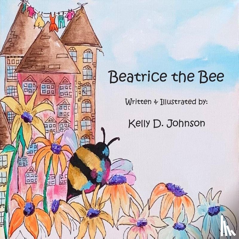 Kelly D Johnson, Johnson - Beatrice the Bee